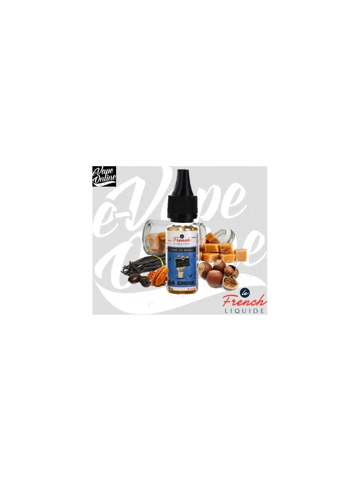 E-Liquide - LA CHOSE 10ml - Le French Liquide - e-vapeonline.com