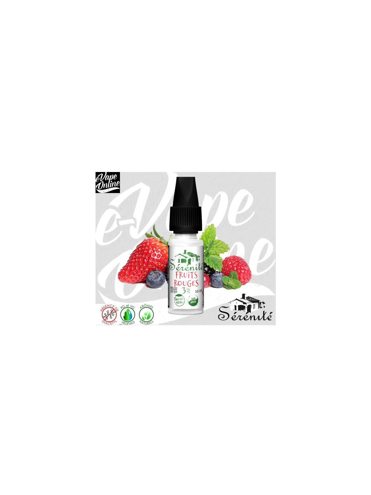 E-Liquide - FRUITS ROUGES 10ml - SERENITE - e-vapeonline.com