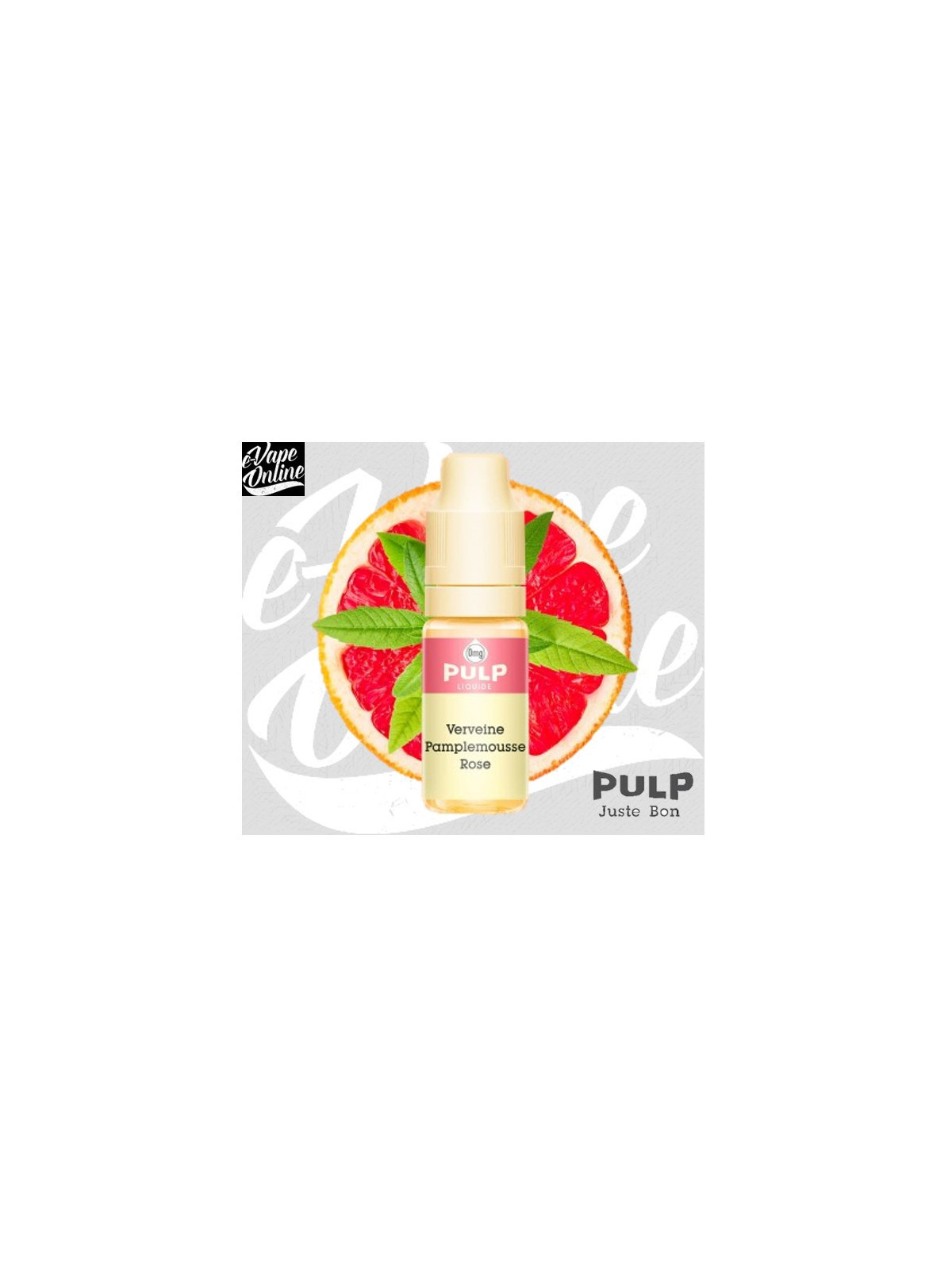 E-Liquide - VERVEINE PAMPLEMOUSSE 10ml - Pulp