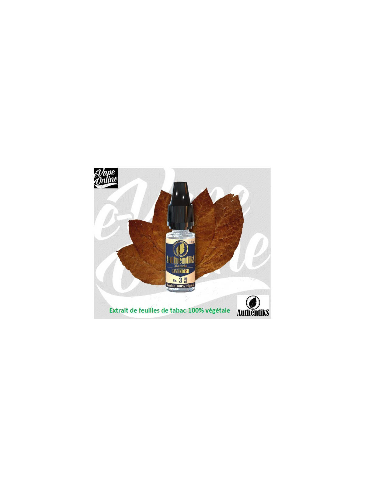 E-Liquide - CAVENDISH 10ml - Authentiks - e-vapeonline.com