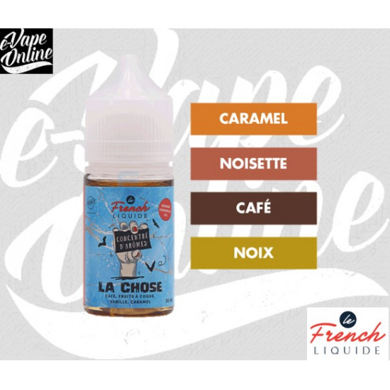 Arôme - LA CHOSE 30 ml - Le...