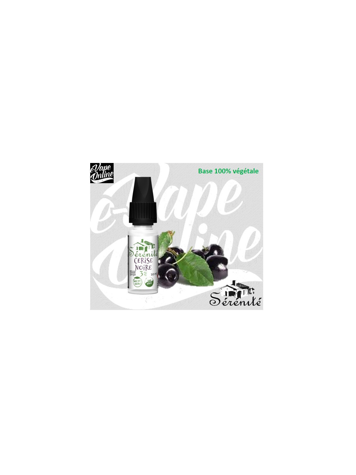 E-Liquide - CERISE NOIRE 10ml - SERENITE - e-vapeonline.com